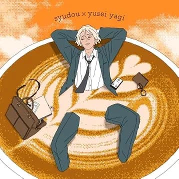 syudou×Yusei Yagi (FANTASTICS) - ラテマジック (Latte Magic)